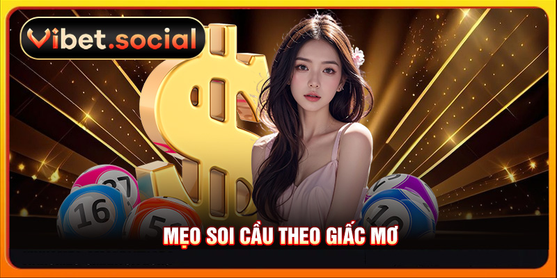 Mẹo soi cầu theo giấc mơ